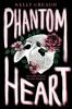 Book cover for "Phantom heart"