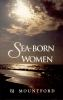 Book cover for "Sea-born women"