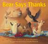 Book cover for "Bear says thanks"