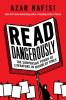 Book cover for "Read dangerously"