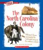 Book cover for "The North Carolina colony"