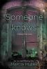 Book cover for "Someone always knows".