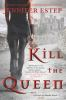 Book cover for "Kill the queen".