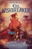 Book cover for "The wishbreaker".
