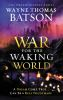 Book cover for "War for the waking world".