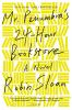 Book cover for "Mr. Penumbra's 24-hour bookstore"