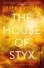 Book cover for "The House of Styx"