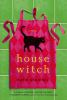Book cover for "Housewitch"