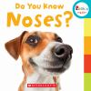 Book cover for "Do you know noses?".