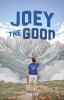 Book cover for "Joey the good"
