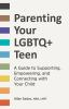 Book cover for "Parenting your LGBTQ+ teen"