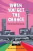 Book cover for "When you get the chance"