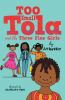Book cover for "Too small Tola and the three fine girls".