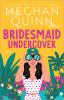 Book cover for "Bridesmaid undercover".