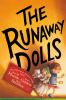 Book cover for "The runaway dolls".
