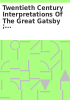 Book cover for "Twentieth century interpretations of The great Gatsby".
