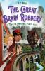Book cover for "The great brain robbery".