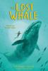 Book cover for "The lost whale"
