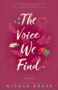Book cover for "The voice we find".