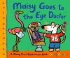 Book cover for "Maisy goes to the eye doctor".