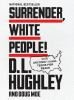 Book cover for "Surrender, white people!"