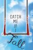 Book cover for "Catch me if I fall"