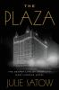Book cover for "The Plaza".