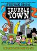 Book cover for "Trubble town".