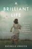 Book cover for "A brilliant life"