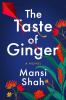 Book cover for "The taste of ginger"