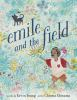 Book cover for "Emile and the field"