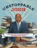Book cover for "Unstoppable John"