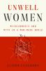 Book cover for "Unwell women".