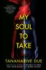 Book cover for "My soul to take".