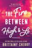 Book cover for "The fire between high & lo".