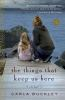 Book cover for "The things that keep us here"