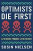 Book cover for "Optimists die first"