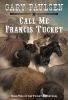 Book cover for "Call me Francis Tucket".
