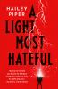 Book cover for "A light most hateful"