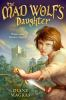 Book cover for "The Mad Wolf's daughter".