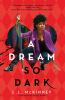 Book cover for "A dream so dark".