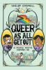 Book cover for "Queer as all get out"