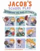 Book cover for "Jacob's school play"