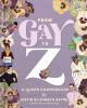 Book cover for "From gay to Z"