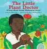 Book cover for "The little plant doctor".