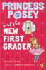 Book cover for "Princess Posey and the new first grader".
