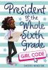 Book cover for "President of the whole sixth grade"