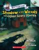 Book cover for "Shadow in the woods and other scary stories".