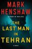 Book cover for "The last man in Tehran".
