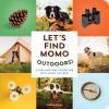 Book cover for "Let's find Momo outdoors!"